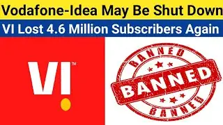 Vodafone Idea Users Bad News | VI Again Lost 4.6 Million Subscribers In India