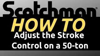 Scotchman - How to Adjust the stroke control - 50-ton Ironworker
