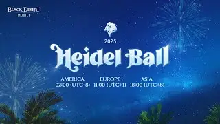 An Unforgettable Summer with Adventurers: Heidel Ball 2025 | Black Desert Mobile
