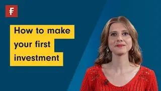 How to make your first investment