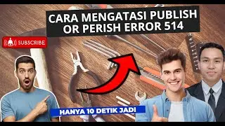 CARA MENGATASI PUBLISH OR PERISH EROR 514