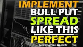 EP25- HOW TO IMPLEMENT PERFECT BULL PUT SPREAD Strategy for Banknifty weekly option trading