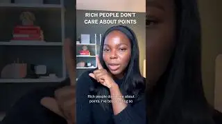 Rich People Don’t Care About Credit Card Points