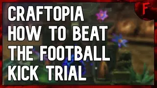 Craftopia - How To Beat Ball Kicking Trial: Beginner Dungeon Challenge Guide