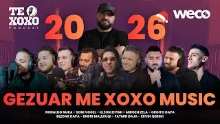 GEZUAR ME XOXO MUSIC 2026