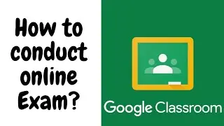 How to Conduct Online Exam in Google Classroom?||SWAMY VIJAY