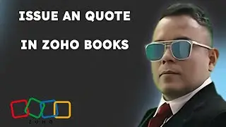 How to issue an Estimate Quote in Zoho Books   { 2025 edition }
