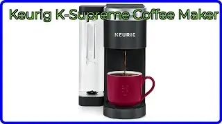 REVIEW (2025): Keurig K-Supreme Coffee Maker. ESSENTIAL details.