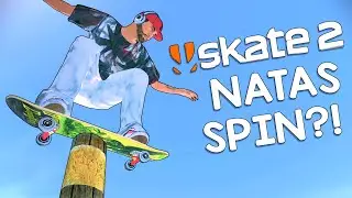 Skate 2: Can You Do Clean Natas Spins?