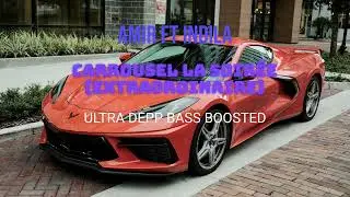 Amir ft Indila - Carrousel (extraordinaire) BASS BOOSTED 1080p ULTRA DEEP CAR MUSIC