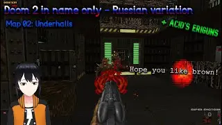Doom 2 | D2INO - Russian Variation + Ac!d's Eriguns | Map 02: Underhalls