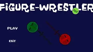 Devlog 0.1 Figure-Wrestler