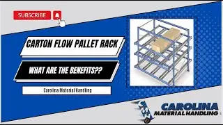 What are the benefits of using carton flow pallet rack?