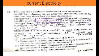 Statement 1 : the temperature dependence of resistance is usually given as .