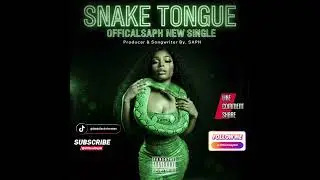 Snake Tongue - ( Producer & SongwriterBy. SAPH)  🔥🎥‼️ #rnb #artist #musician