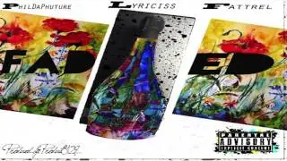 Duffel Bags (Faded) | Lyriciss Ft. Fattel & PhilDaPhuture