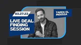 Live Deal Finding Session  03.27.23