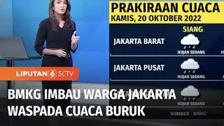 Hujan Kembali Mengguyur Ibu Kota, BMKG Mengimbau Waspada Cuaca Buruk | Liputan 6