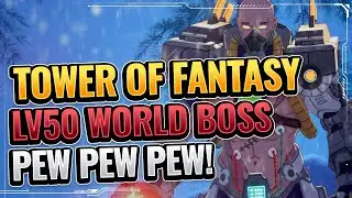 FINAL ZONE BOSS! (Lv32 vs Lv50) Tower of Fantasy Gameplay Closed Beta Anime Open World MMORPG