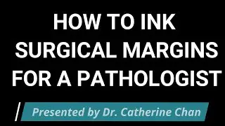 How To Ink Surgical Margins For A Pathologist