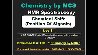 Lec 3, NMR Spectroscopy,  CSIR-NET, GATE, RPSC Assist. Professor, School Lect. Chemistry By M K Sir