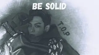 [Vietsub] BE SOLID - T.O.P