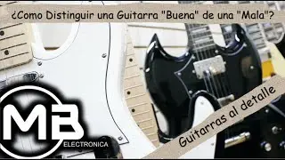 ¿Como Distinguir una Guitarra 