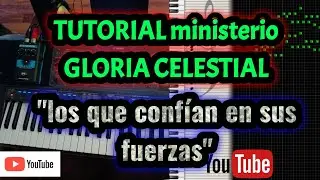 TUTORIAL ministerio GLORIA CELESTIAL 