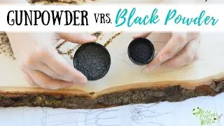 Gunpowder vrs. Black Powder Art Tips