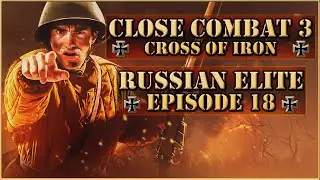 Close Combat 3 COI - Russian Elite #18 - The Russian Breakthrough