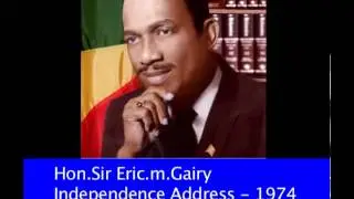 Hon. Sir. Eric.M.Gairy Independence Address-1974