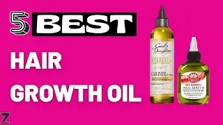 ✅😍Top 5 Best Hair Growth Oils [ 2026 Buyer's Guide ]