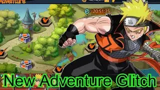 New Adventure Glitch!! Naruto Ninja New Legends