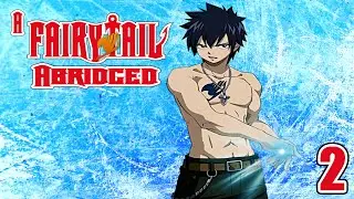 A Fairy Tail Abridged Episode 2
