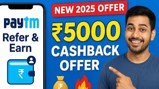 Paytm Refer and Earn 2025 | Get ₹5000 Cashback Offer | Paytm New Update | Paytm New Offer