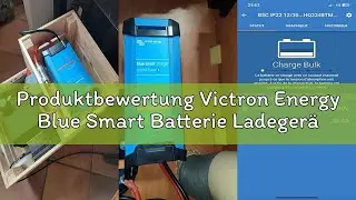 Produktbewertung Victron Energy Blue Smart Batterie Ladeger&auml;t 12-Volt 30 Ampere 230V - Autobatterie