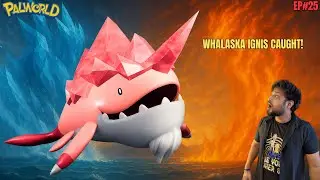 ❄️🔥 LEGENDARY WHALASKA IGNIS CAPTURED! New Place Exploration | Palworld Hindi Ep 25