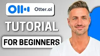Учебное пособие по Otter AI 2026: как использовать Otter AI для начинающих (AI Transcribe)