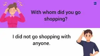 English questions and negative answers | With whom usage | Knowledge 