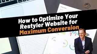 How to optimize your Restyler website for MAXIMUM conversion