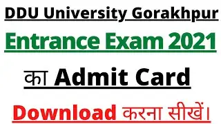 DDU Entrance Exam 2021 का Admit Card download करना सीखें।