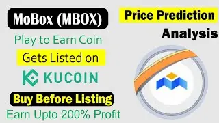 mobox MBOX gets lited on kucoin | MBox coin price prediction | Mbox coin buy before listing