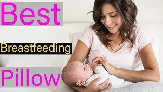 5 best baby breastfeeding pillows 2022/Nursing Pillows