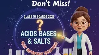 Very very important questions of chapter acids,bases and salts, class10 boards 2026