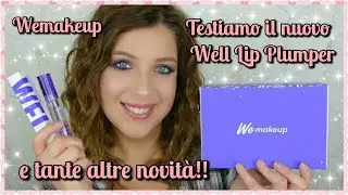 WELL LIP PLUMPER E TANTE NOVITA' WEMAKEUP - Test , Applicazione e Review || laEliZ