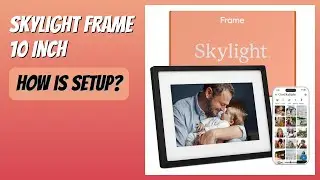REVIEW (2025): Skylight Frame 10 Inch. Features