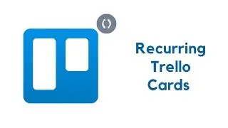 Repeat Trello Cards