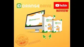 OrangeDrive Review🌟Exclusive Offer🌟ACCESS MY CUSTOM BONUSES ➕ OrangeDrive TODAY!!!