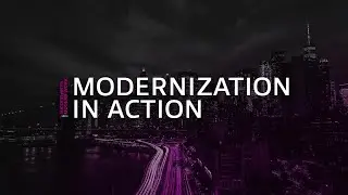 Success with Modern Work: Modernization in Action