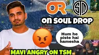 Mavi Angry On TSM 😡🤬 | TSM and OR on Soul Drop Location 😡💥